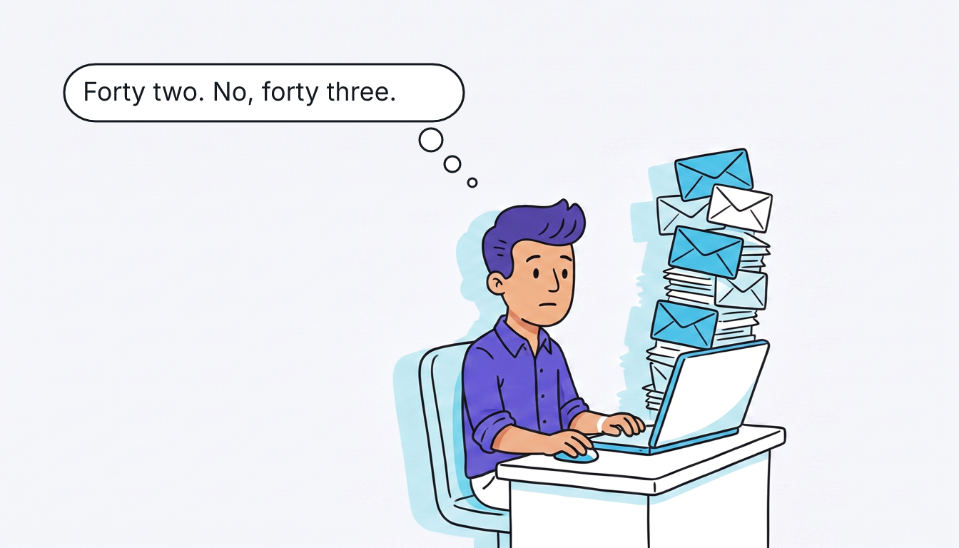 Tomas sits at his desk while a tall stack of envelopes rises out of the laptop screen. Thought bubble: "Forty two. No, forty three."