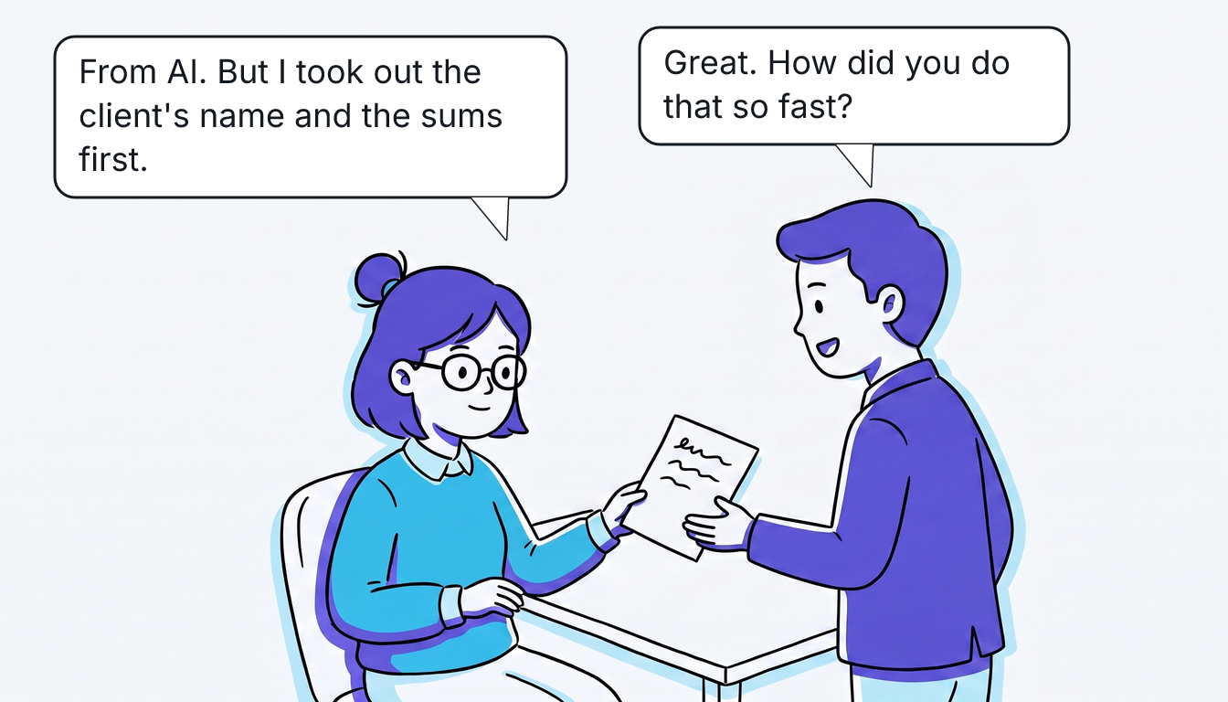 Rūta hands one sheet to her manager. The manager: "Great. How did you do that so fast?" Rūta: "From AI. But I took out the client's name and the sums first."