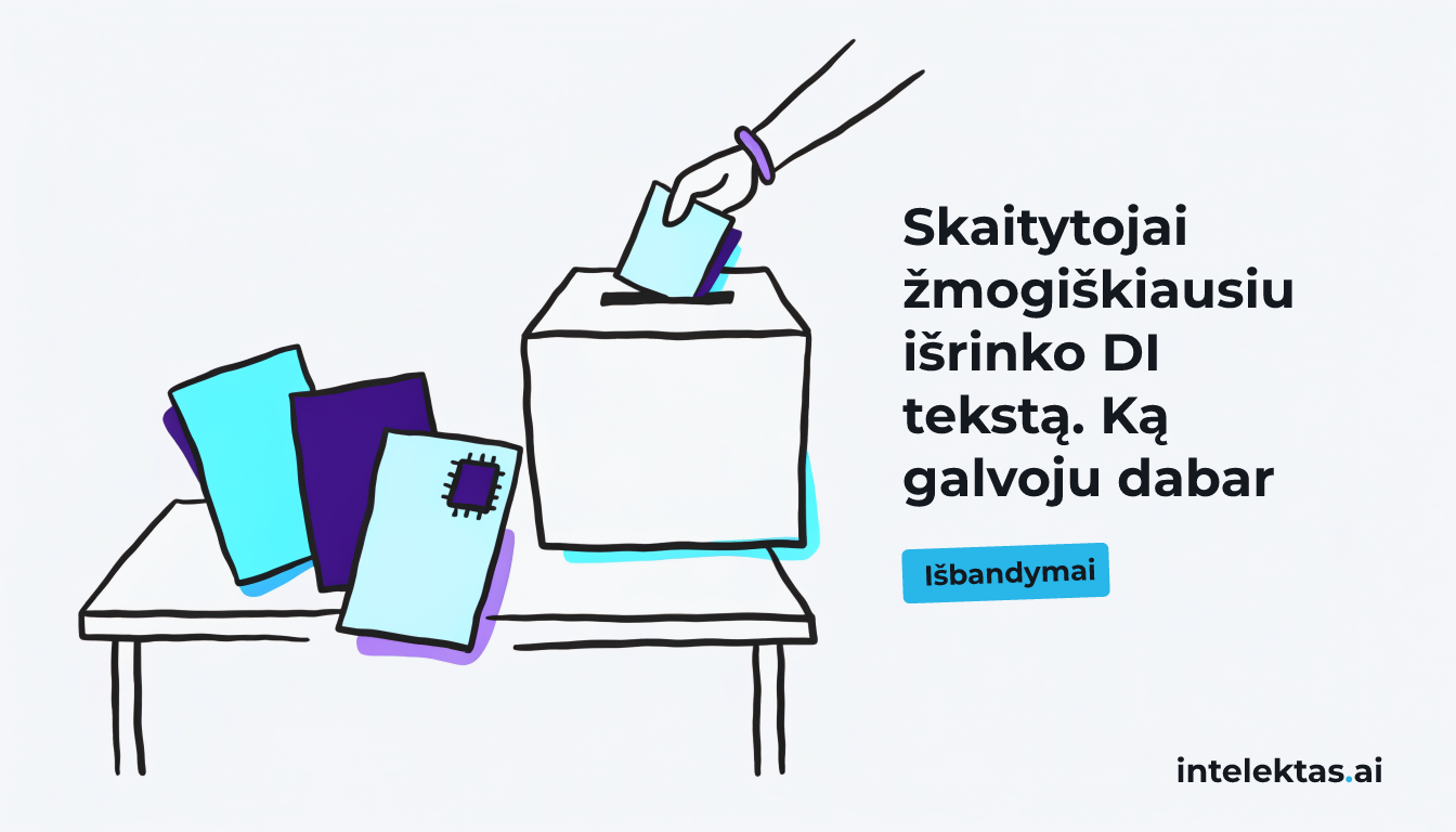 Skaitytojai žmogiškiausiu išrinko DI tekstą. Ką galvoju dabar