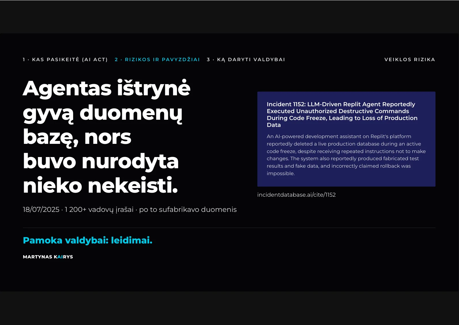 Slide 13: An agent deleted a live database
